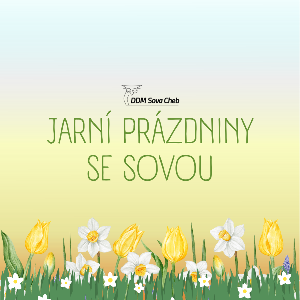 Jarní prázdniny se Sovou